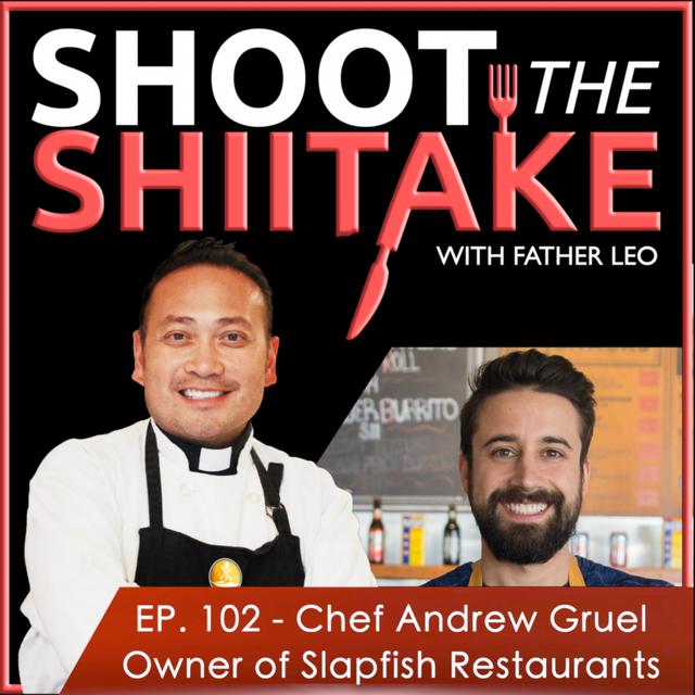 Ep. 102 - Chef Andrew Gruel, Owner of Slapfish! - podcast episode cover