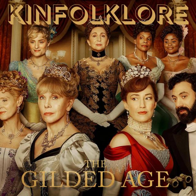 S12 Ep4: Kinfolklore: The Gilded Age (Episode 4) - podcast episode cover