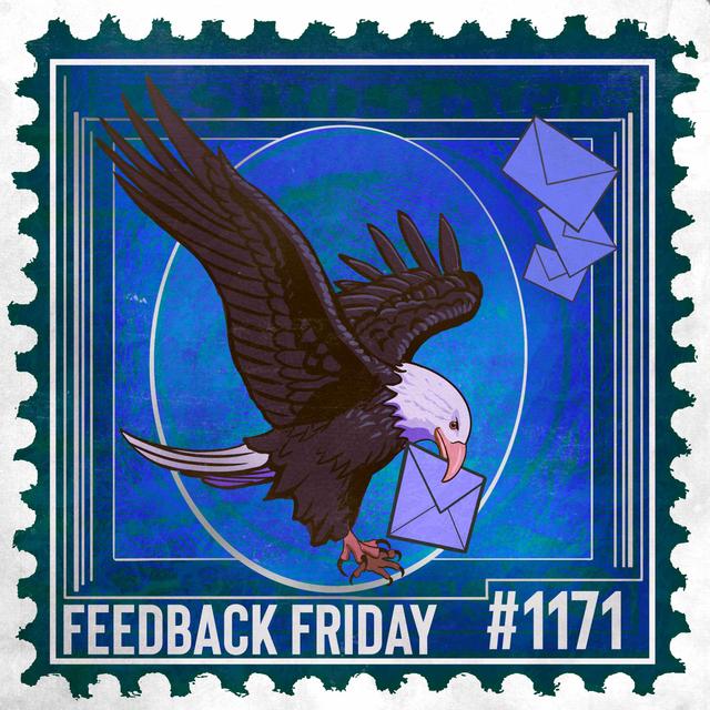 1171: Your Birthday Surprise Was Battery and Lies | Feedback Friday - podcast episode cover