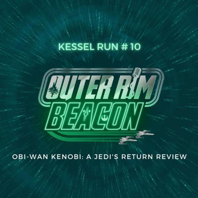 Kessel Run #10: Obi-Wan Kenobi: A Jedi's Return Review - podcast episode cover