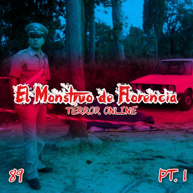 E89 - El Monstruo de Florencia Pt.1 - podcast episode cover