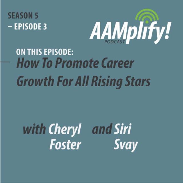 How To Promote Career Growth For All Rising Stars - podcast episode cover