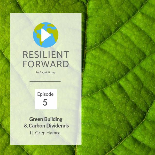 Green Building & Carbon Dividends ft. Greg Hamra - podcast episode cover