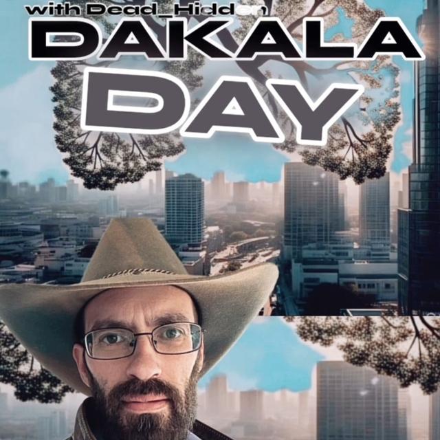DAKALA DAY! w/ Dead_Hidden & Trebles Garcia - podcast episode cover