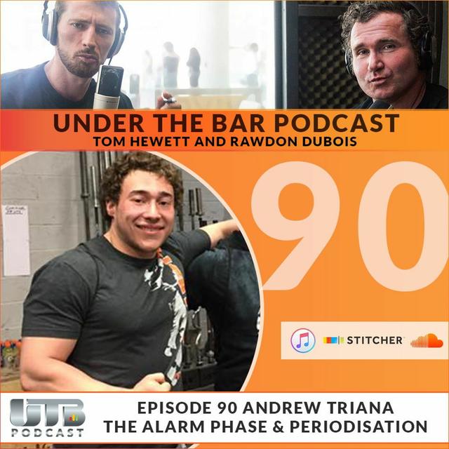 Andrew Triana - 'Alarm' Phase & Periodisation on Ep. 90 of UTB Podcast - podcast episode cover