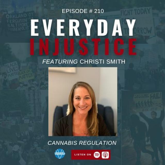 Everyday Injustice Podcast Episode 221: Why Federal Cannabis Legalization is Lagging - podcast episode cover