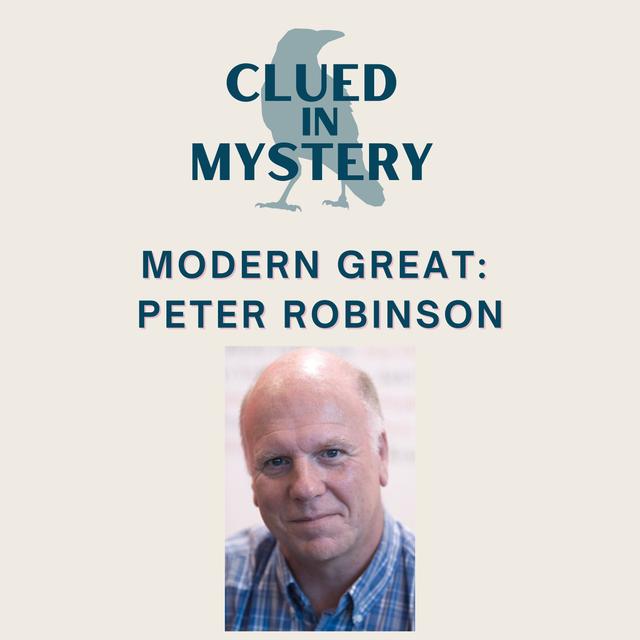 Modern Greats: Peter Robinson - podcast episode cover