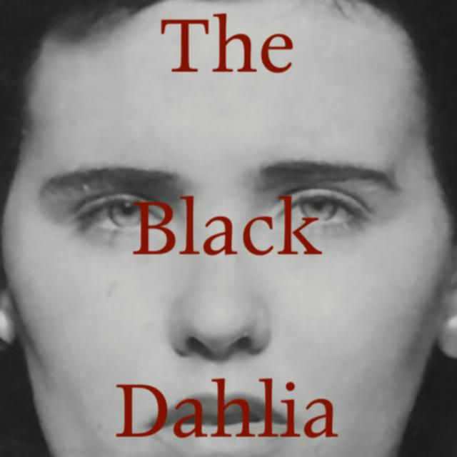Cold Case Files - Ep. 1: Black Dahlia - podcast episode cover