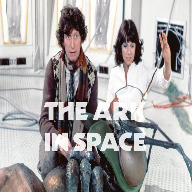 The Ark in Space - podcast episode cover