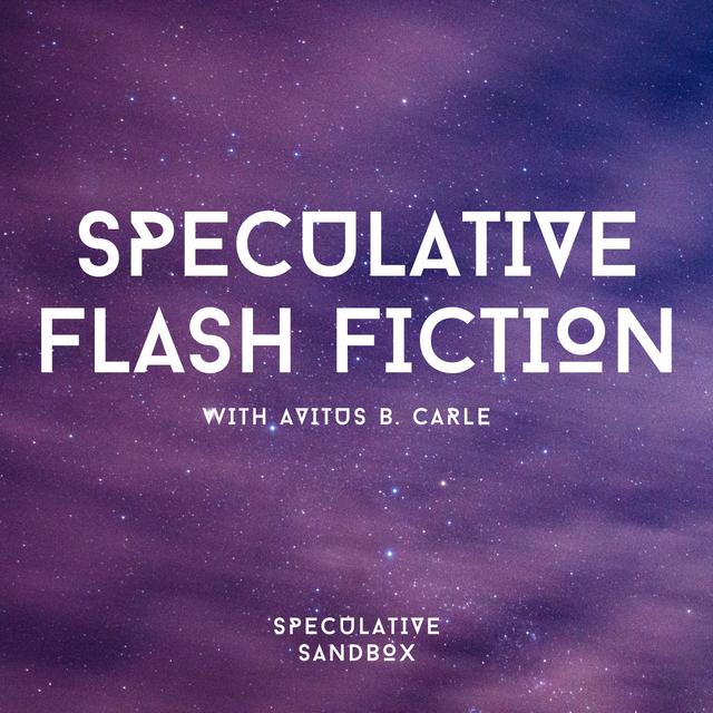 79. Speculative Flash Fiction - podcast episode cover
