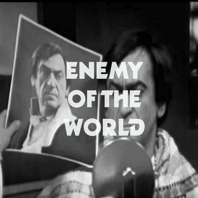 Enemy of the World - with Tom Crowley - podcast episode cover