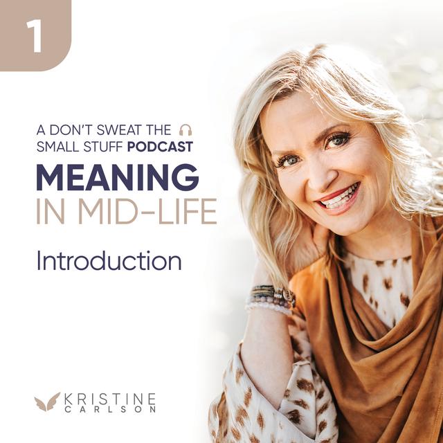Meaning in Mid-Life with Kristine: Introduction - podcast episode cover