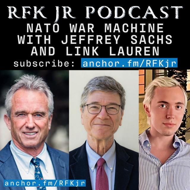 NATO War Machine with Jeffrey Sachs and Link Lauren - podcast episode cover