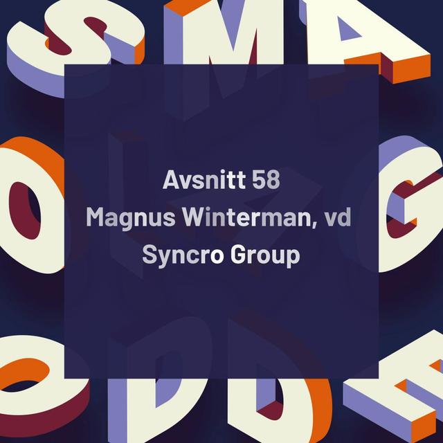 58. Syncro Group – “Influencer marketing växer enormt” - podcast episode cover
