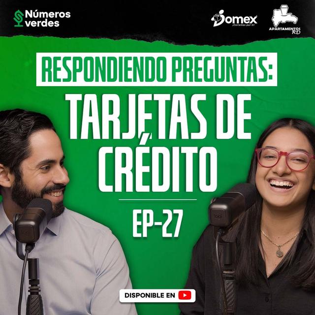 EP 27: Lo que debes saber sobre tu tarjeta de crédito - podcast episode cover