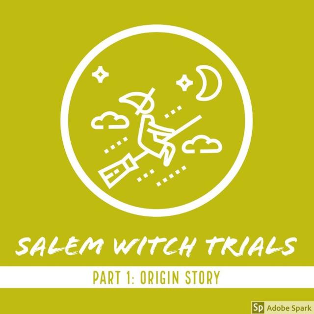 Salem Witch Trials Part 1: Origin Story - podcast episode cover