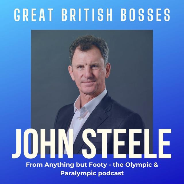 #87 Great British Bosses - John Steele - podcast episode cover