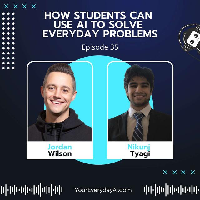 EP 35: How Students Can Use AI to Solve Everyday Problems - podcast episode cover