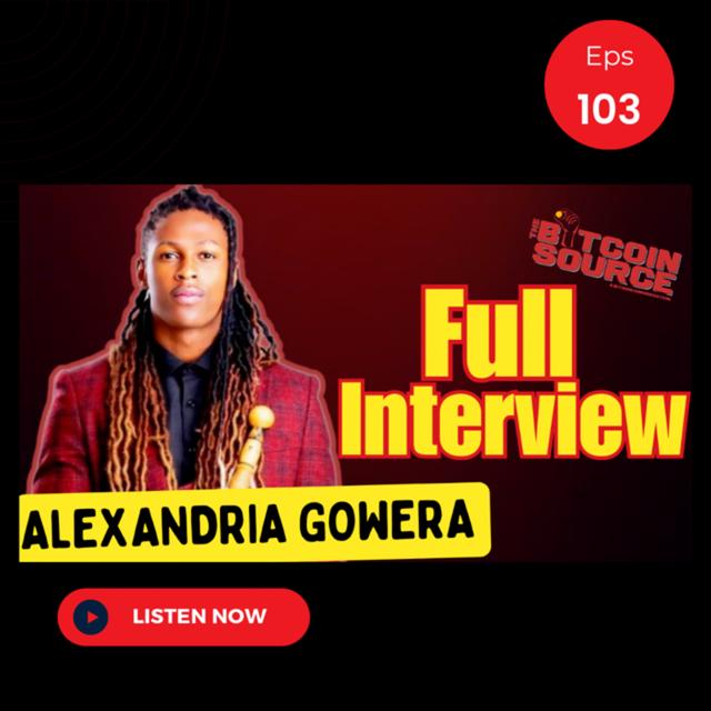 Alex Gowera Revives Zimbabwe Through Bitcoin - podcast episode cover