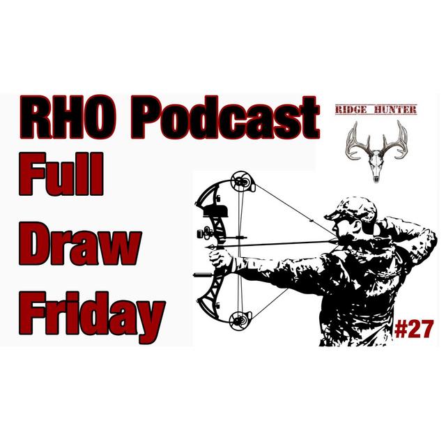 Summer Trail Cam Tips | Full Draw Friday #27 - podcast episode cover