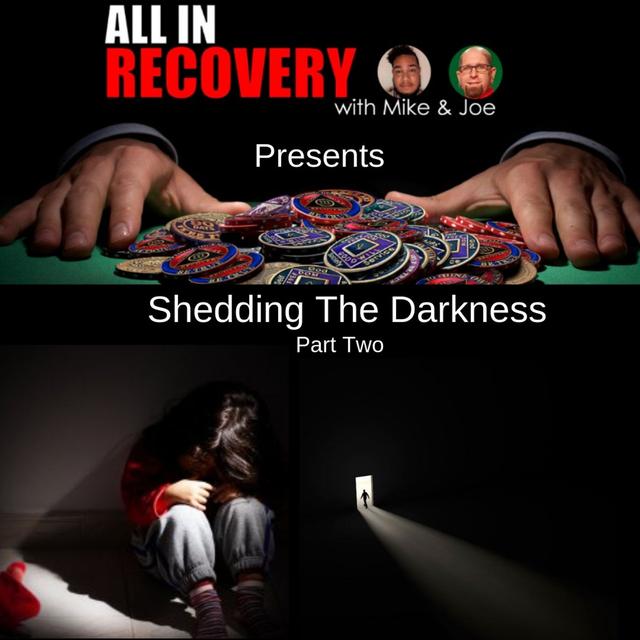 Shedding The Darkness Part Two - podcast episode cover