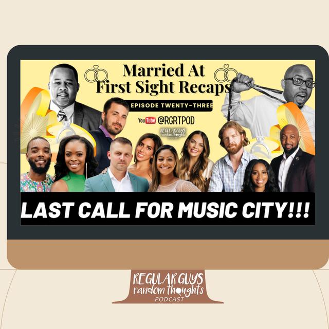 S3: Married At First Sight Recap: Season 16 Ep. 23: Last Call for Music City - podcast episode cover