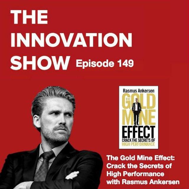 EP 149: The Gold Mine Effect with Rasmus Ankersen - podcast episode cover