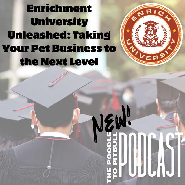 Episode 369:Pet Biz Enrichment FAST-PASS: Enrollment Open For Enrich University - podcast episode cover