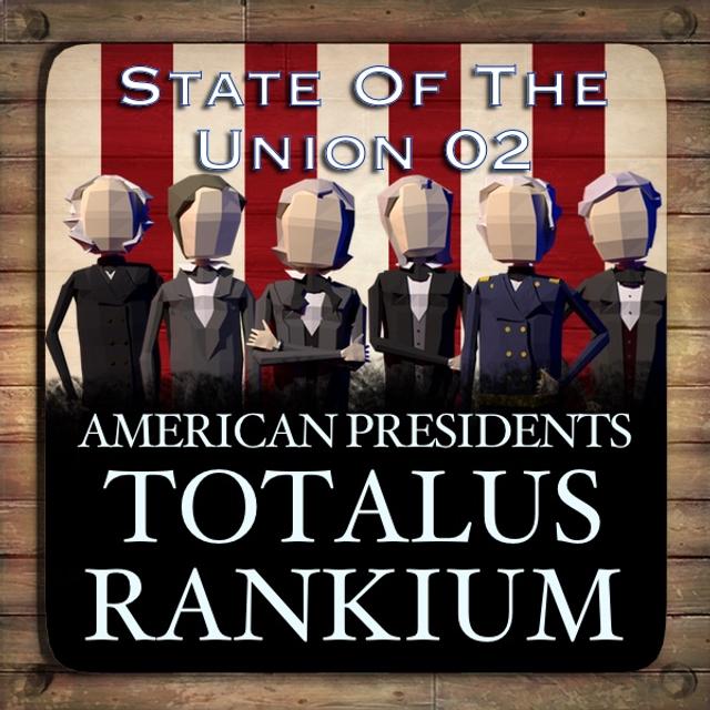 State of the Union 02 - Jerry Landry Presidencies Podcast - podcast episode cover