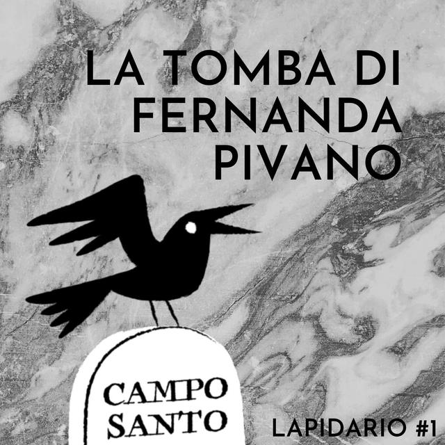 Lapidario #1 | La tomba di Fernanda Pivano - podcast episode cover