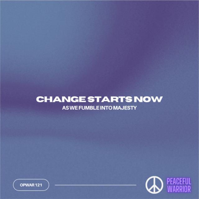 121 Change Starts Now as we Fumble into Majesty - podcast episode cover