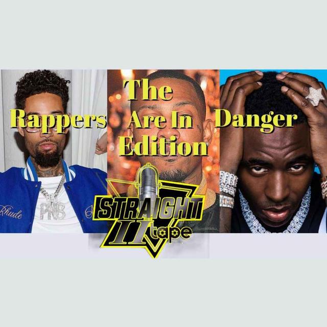 The Rappers Are In Danger Edition - podcast episode cover