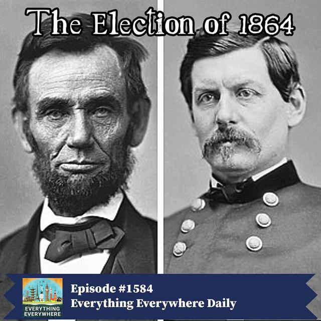 The Election of 1864 (Encore) - podcast episode cover