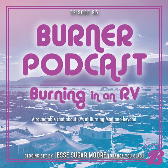 Episode 95: Burning in an RV - podcast episode cover