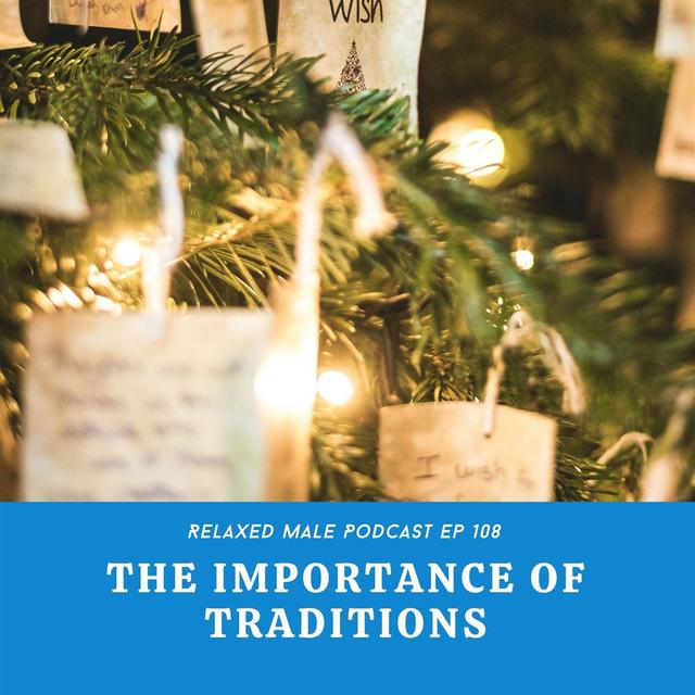 The Importance of Traditions - podcast episode cover