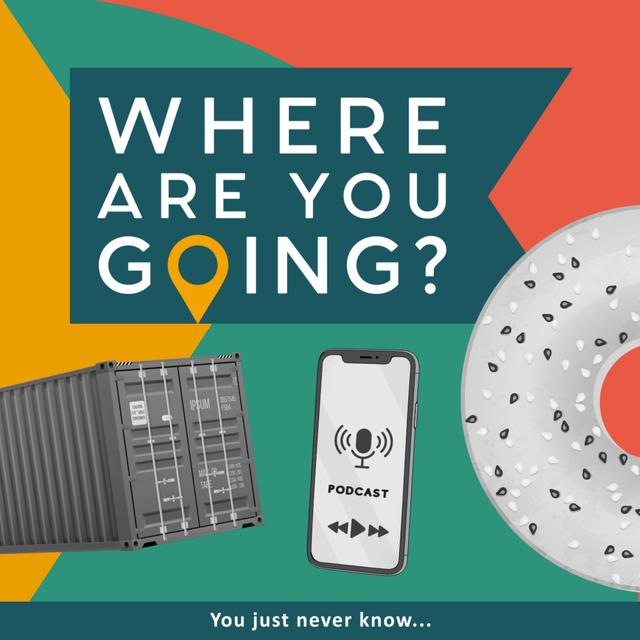 A Podcast, a Bagel and a Shipping Container - podcast episode cover