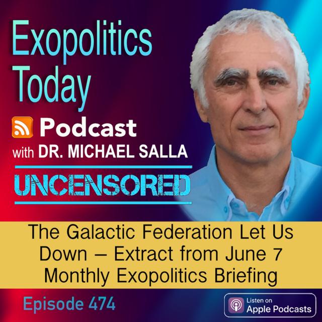 The Galactic Federation Let Us Down - Extract from June 7 Monthly Exopolitics Briefing - podcast episode cover