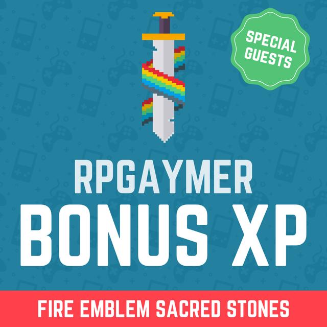 Fire Emblem Sacred Stones feat. Professor Bopper and ActualLizard! | BONUS XP 028 - podcast episode cover
