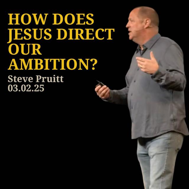 How Does Jesus Direct Our Ambition? - podcast episode cover