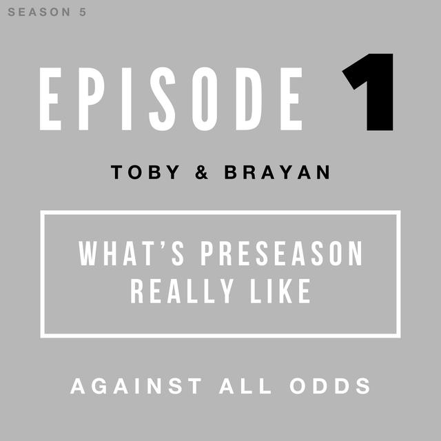 What's Preseason Really Like? | A Chat with Tobenna Uzo and Brayan Reyes - podcast episode cover