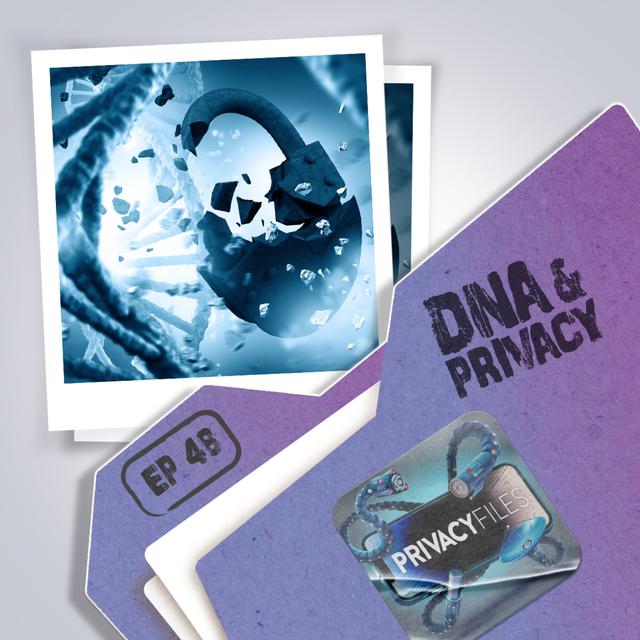DNA and Privacy - podcast episode cover