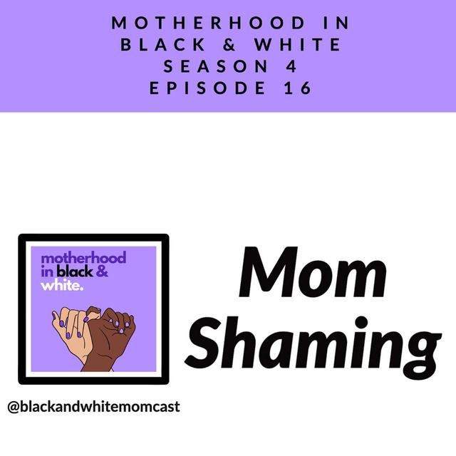 Mom Shaming - podcast episode cover