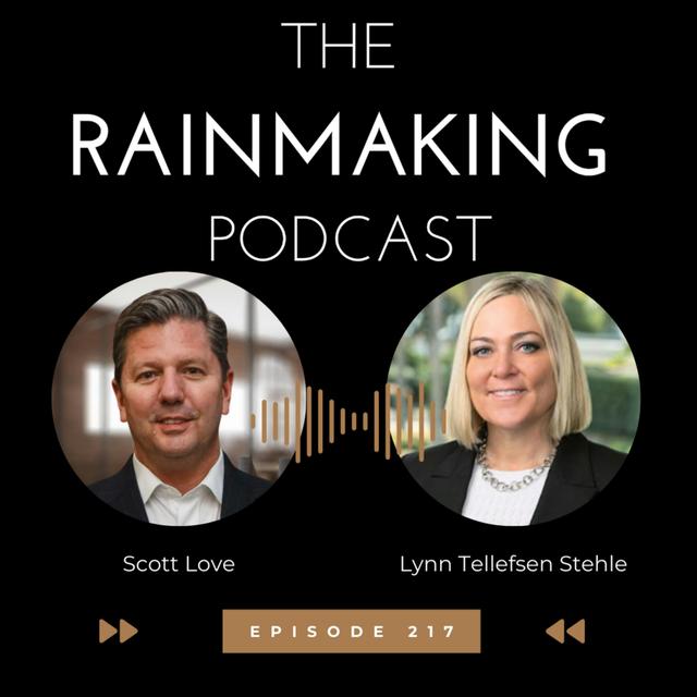 TRP 217: How to Improve Lawyer Engagement in Business Development with Lynn Tellefsen Stehle - podcast episode cover