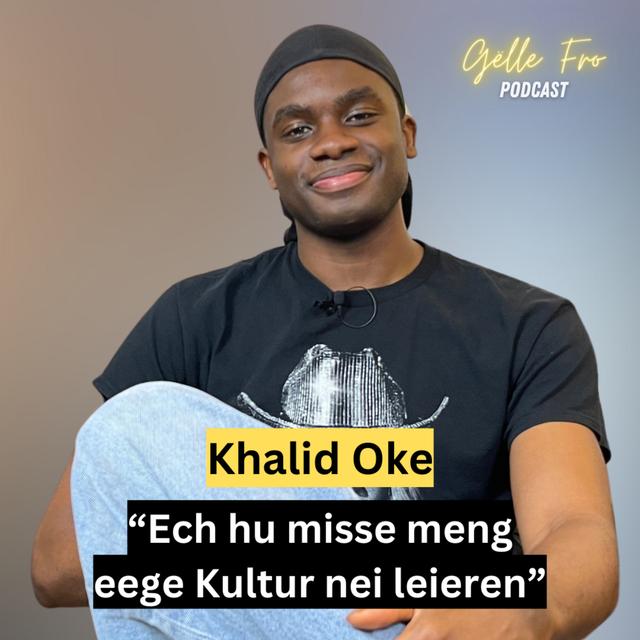 Den Oke iwwert säi Wee aus Nigeria, op Lëtzebuerg an déi grouss Bünen - GËLLE FRO EP. 75 - podcast episode cover