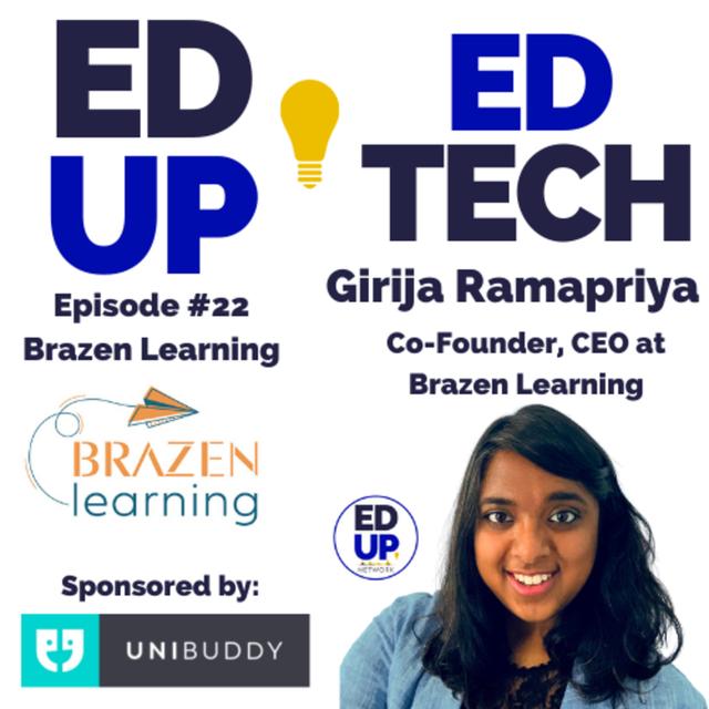 22: Be Bold and Be Brazen: An Insightful Conversation with Girija Ramapriya, Founder & CEO Brazen Learning - podcast episode cover
