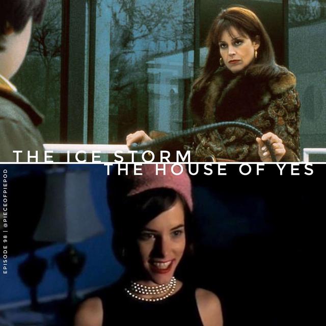 The Ice Storm & The House of Yes - podcast episode cover