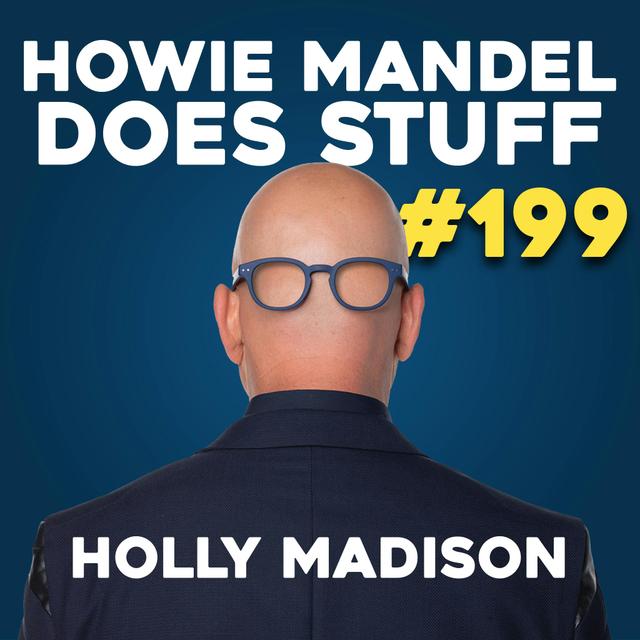 Holly Madison | Howie Mandel Does Stuff with Jackelyn Shultz - podcast episode cover