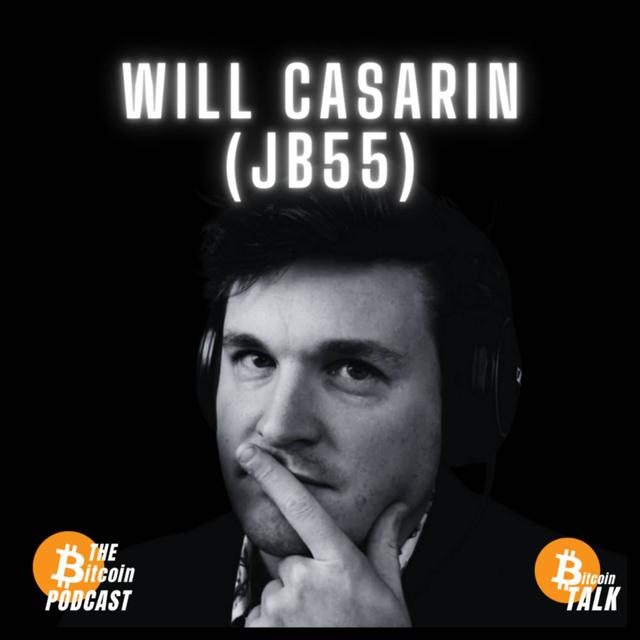 NOSTR: Building Better Social Media -- jb55 AKA Will Casarin (THE Bitcoin Podcast) - podcast episode cover