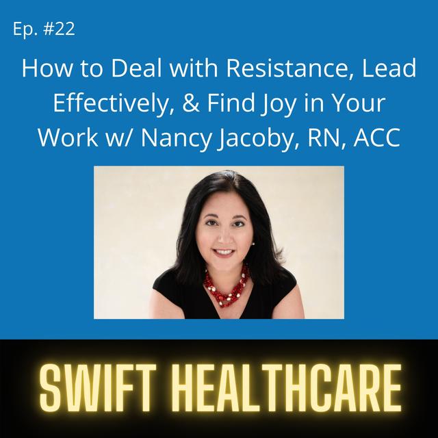 22. How to Deal with Resistance Lead Effectively & Find Joy in Your Work - podcast episode cover