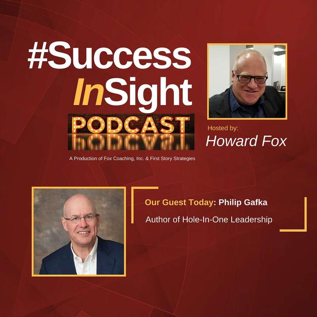 Phil Gafka, Author of Hole-In-One Leadership - podcast episode cover